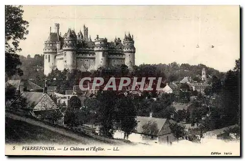 Cartes postales Pierrefonds Le Chateau et l'Eglise