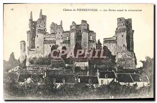 Cartes postales Chateau de Pierrefonds Les Runes avant la restauration