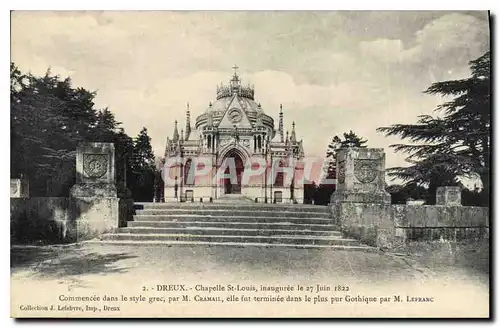 Cartes postales Dreux Chapelle St Louis Inauguree le 27 Juin 1822 Commencee dans le style grec par M Cramail ell