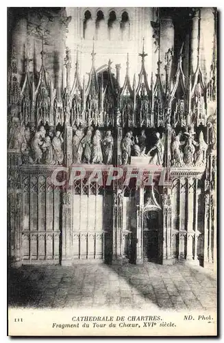 Cartes postales Cathedrale de Chartres Fragment du Tour du Choeur XVI siecle