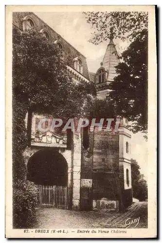 Cartes postales Dreux E et L entree du Vieux Chateau