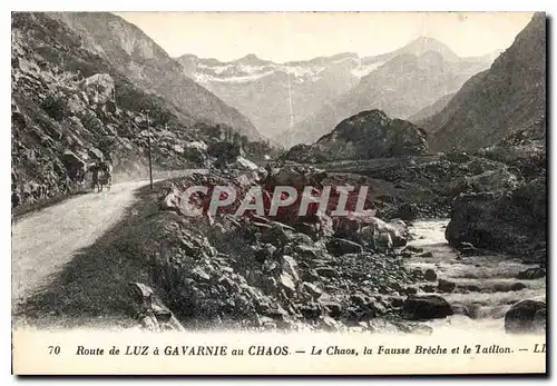 Cartes postales Route de Luz a Gavarnie au Chaos le Chaos la Fausse Breche et le Taillon