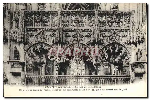 Cartes postales Troyes Aube le Jube de la Madeleine un des plus beaux de France construit par Jean galde 1508 15