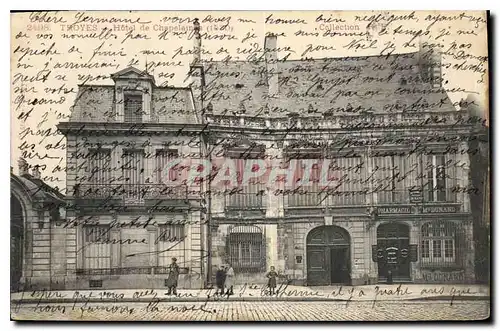 Cartes postales Troyes Hotel de Chapelaines  Pharmacie Dunand