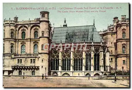 Cartes postales St Germain en Laye S et O Le Chateau Facade Sud Ouest et la Chapelle A P