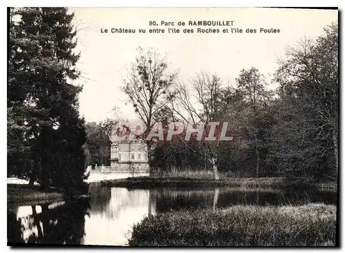 Cartes postales Parc de Rambouillet Le Chateau vu entre l'Ile des Roches et l''Ile des Poules