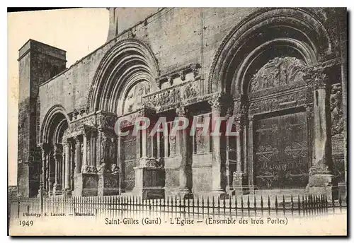 Ansichtskarte AK Saint Gilles Gard l'Eglise Ensemble des trois Portes