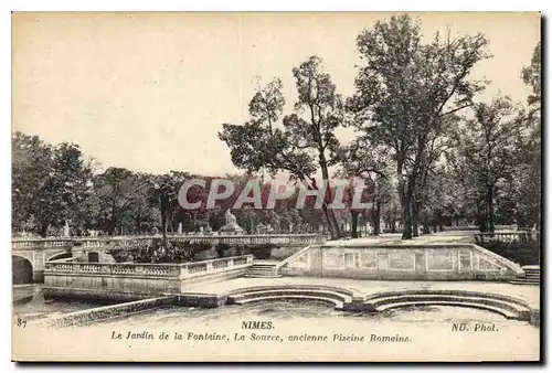 Ansichtskarte AK Nimes Le Jardin de la Fontaine La Source ancienne Piscine Romaine