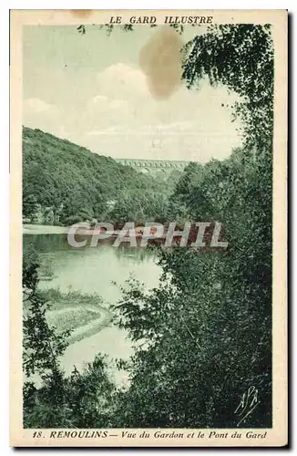 Cartes postales Le Gard Illustre Remoulins Vue du Gardon et le Pont du Gard