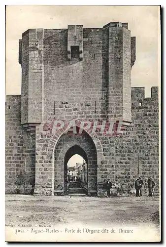 Ansichtskarte AK Aigues Mortes Porte de l'Organe dite du Thieure