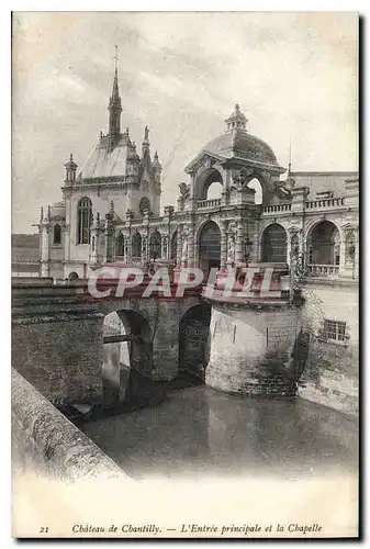 Cartes postales Chateau de Chantilly l'Entree principale et la Chapelle