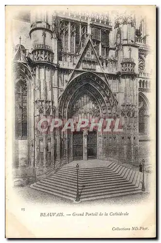 Ansichtskarte AK Beauvais Grand Portail de la Cathedrale