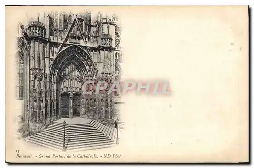 Cartes postales Beauvais Grand Portail de la Catehdrale