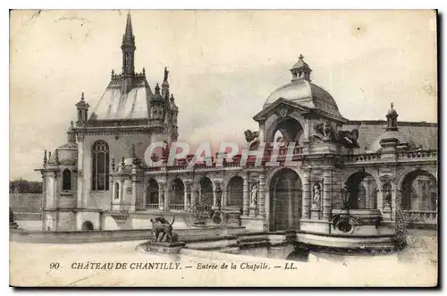 Cartes postales Chateau de Chantilly Entree de la Chapelle