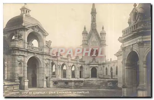 Cartes postales Chateau de Chantilly coeur d'honneur la Chapelle