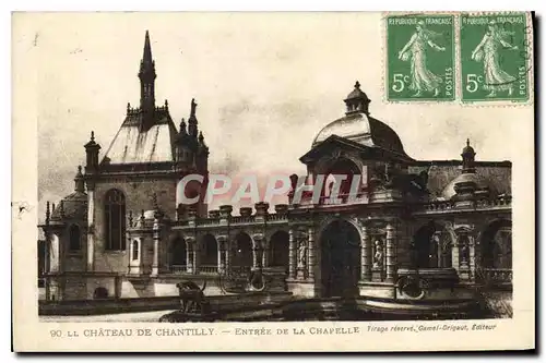 Ansichtskarte AK Chateau de Chantilly Entree de la Chapelle