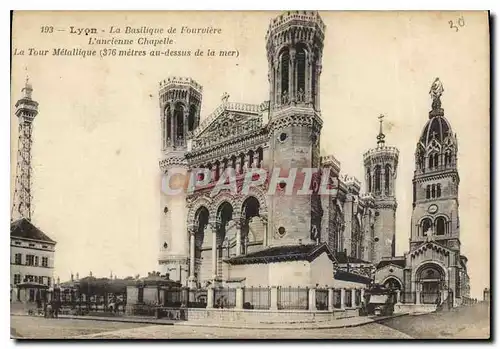 Cartes postales Lyon La Basilique de Fourviere L'ancienne Chapelle La Tour metallique