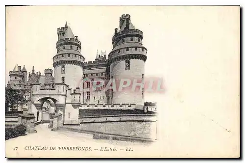 Cartes postales Chateau de Pierrefonds L'Entree