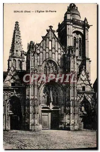 Ansichtskarte AK Senlis Oise L'Eglise St Pierre