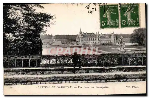 Cartes postales Chateau de Chantilly Vue prise du Verugadin