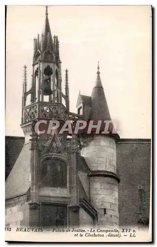 Cartes postales Beauvais Palais de Justice Le Campanile XVI s et le Clocheton detail