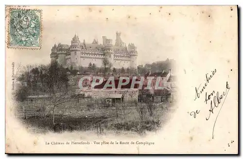 Cartes postales Le Chateau de Pierrefonds Vue prise de la Route de Compiegne