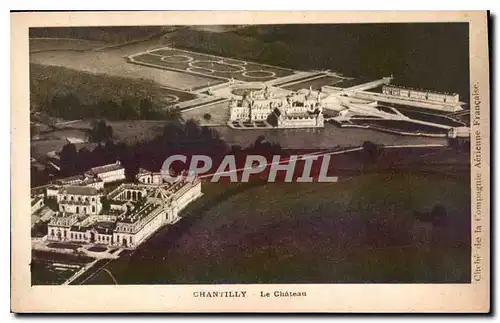 Cartes postales Chantilly Le Chateau