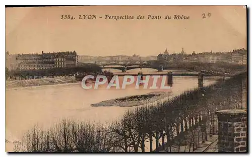 Cartes postales Lyon Perspective des Ponts du Rhone