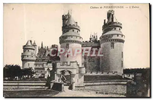 Cartes postales Chateau de Pierrefonds L'Entree