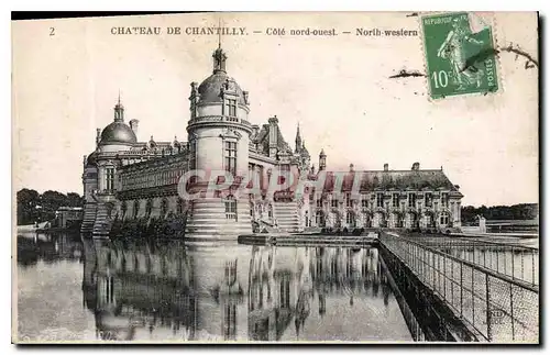 Cartes postales Chateau de Chantilly Cote nord ouest