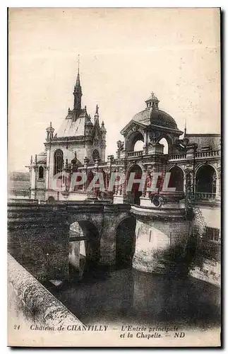 Cartes postales Chateau de Chantilly L'Entree principale et la Chapelle