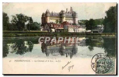 Cartes postales Pierrefonds Le Chateau et le Lac