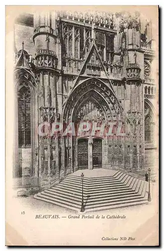 Cartes postales Beauvais Grand Portail de la Cathedrale