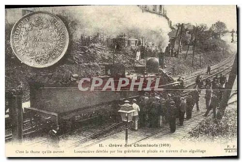 REPRO Greve des Cheminots 1910 C'est la thune qu'ils auront