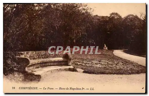 Ansichtskarte AK Compiegne Le Parc Banc de Napoleon 1er