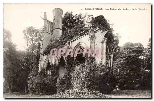 Ansichtskarte AK Senlis Oise Les Ruines de l'Abbaye de la Victoire