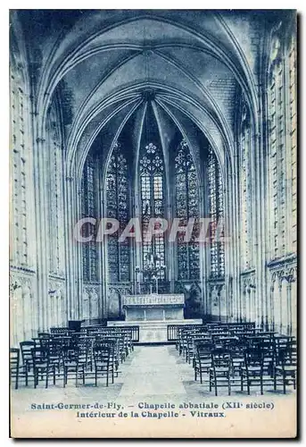 Cartes postales Saint Germer de Fly Chapelle abbataile XII siecle Interieur de la Chapelle Vitraux