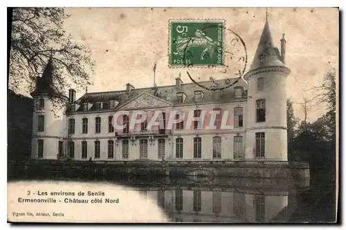 Ansichtskarte AK Les Environs de Senlis Ermenonville Chateau cote Nord