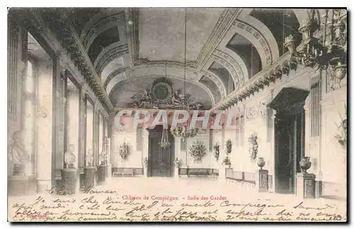 Cartes postales Chateau de Compiegne Salle des Gardes