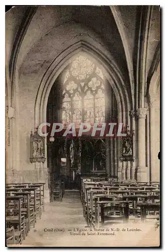 Cartes postales Creil Oise L'Eglise Statue de ND de Lourdes Vitrail de Saint Evremond