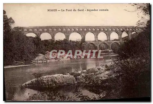 Cartes postales Nimes Le Pont du Gard Aqueduc romain