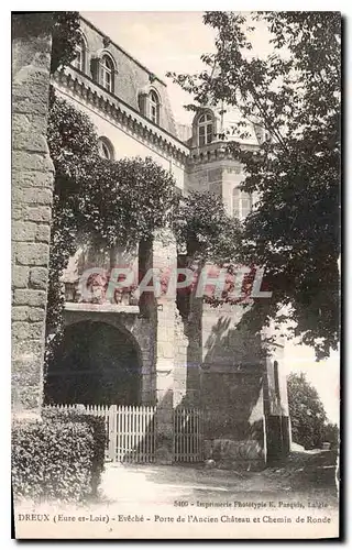 Ansichtskarte AK Dreux Entre et Loire Eveche Porte de l'Ancien et Chemin de Ronde