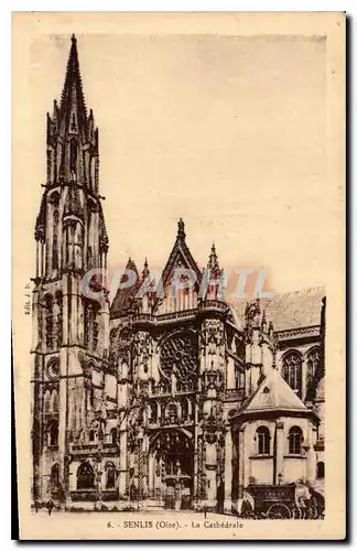 Cartes postales Senlis Oise La Cathedrale