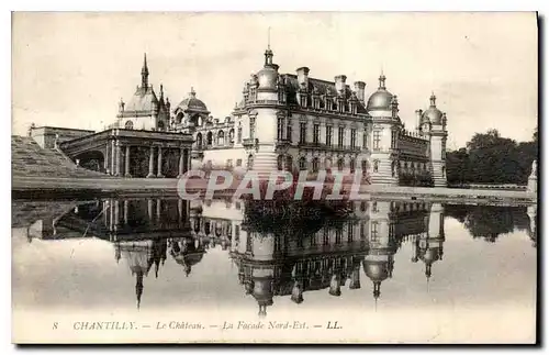 Cartes postales Chantilly Le Chateau La Facade Nord est