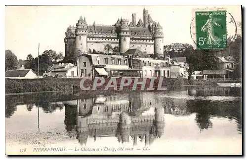 Ansichtskarte AK Pierrefonds Le Chateau et l'Etang cote ouest