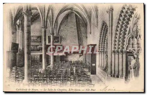 Ansichtskarte AK Cathedrale de Noyon La Salle deu Chapitre