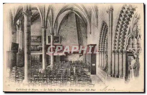 Cartes postales Cathedrale de Noyon La Salle deu Chapitre