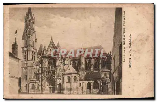 Cartes postales Senlis La Cathedrale