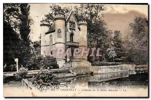 Cartes postales Chantilly de la Reine Blanche