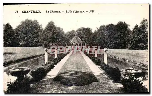 Cartes postales Chantilly Le Chateau L'Ile d'Amour